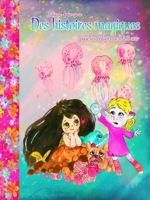 cover image of Des histoires magiques pour les enfants de 6 à 8 ans